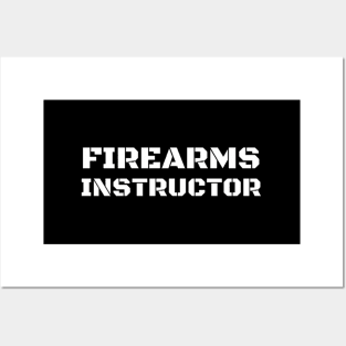 Firearms Instructor For Work Posters and Art